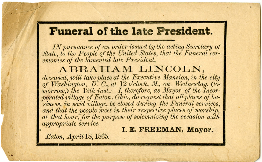 Abraham Lincoln funeral announcement for Eaton, Ohio Remembering Lincoln